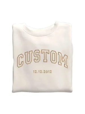 Custom Embroidered Varsity Crewneck - Embroidery Crewneck- Custom Embroidery - Personalized Sweatshirt - Embroidered Sweatshirt