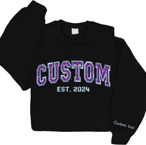 Custom Sweatshirt Embroidered, Personalized Embroidered Glitter Sweatshirts, Add Your Own Custom Text Sweatshirt, Custom Embroidered Crewneck Sweatshirt, Mothers Day, Christmas F